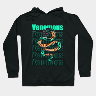 Venomous - Design for all Hoodie